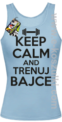 Keep Calm and trenuj bajce - top damski błękitny