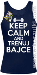Keep Calm and trenuj bajce - top damski granatowy