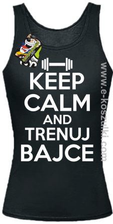 Keep Calm and trenuj bajce - top damski czarny