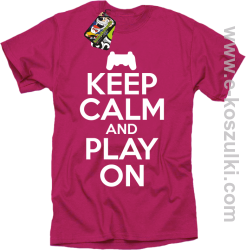 Keep calm and play on konsola - koszulka męska różowa