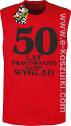 50 lat pracowałem na ten wygląd - bezrękawnik męski czerwony
