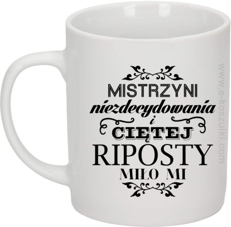 Mistrzyni niezdecydowania i ciętej riposty Miło Mi - kubek biały 330 ml 