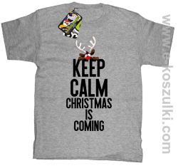 Keep calm christmas is coming melanzowa