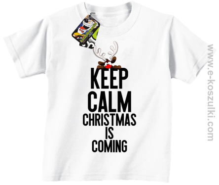 Keep calm christmas is coming biały