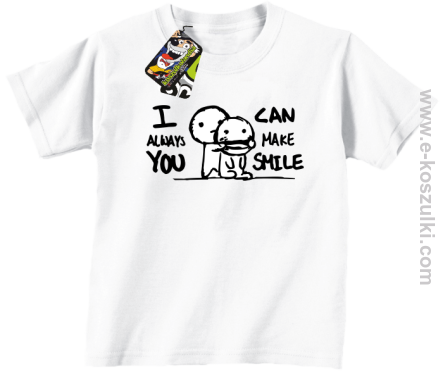 I can always make You smile - koszulka dla dziecka biała