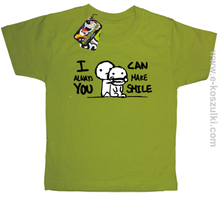 I can always make You smile - koszulka dla dziecka