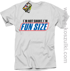 I`m not short i`m FunSize - koszulka męska biała 