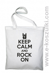 Keep calm and rock on - Eco torba biała