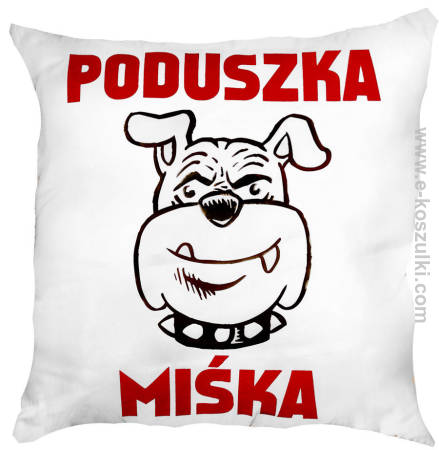 Poduszka Miśka - poduszka z nadrukiem