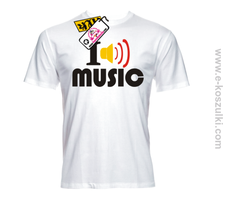 I love music - koszulka męska