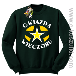 Gwiazda wieczoru - bluza bez kaptura butelkowa