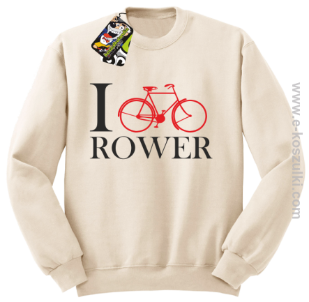 I love rower - bluza bez kaptura beżowy
