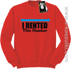 I rented this hooker - ciepła bluza z nadrukiem bez kaptura czerwona