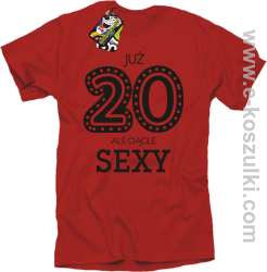 Już 20-stka ale ciągle sexy - koszulka męska czerwony