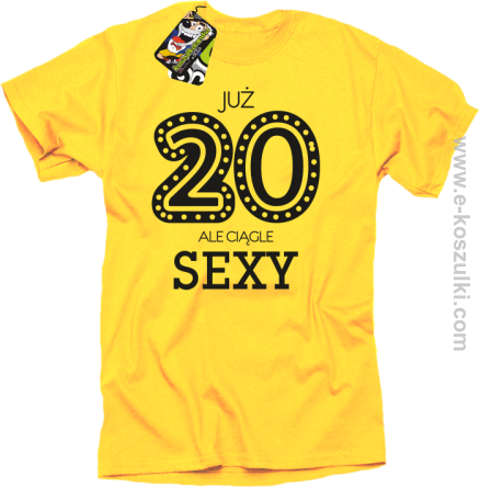 Już 20-stka ale ciągle sexy - koszulka męska żółty