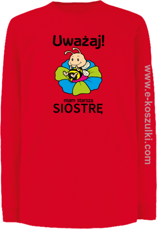 Uważaj mam starszą siostrę SERIA PSZCZÓŁKI - longsleeve dziecięcy 