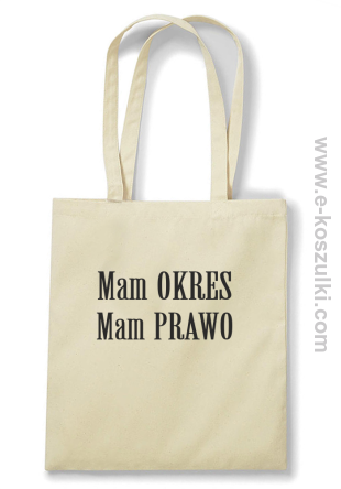Mam okres Mam prawo - ECO torba beżowy
