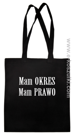 Mam okres Mam prawo - ECO torba