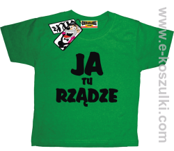 Ja tu rządze koszulka dziecięca - zielony