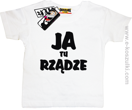 Ja tu rządze koszulka dziecięca - biały