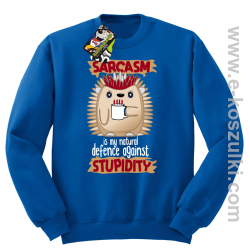 Sarcasm is my natural defence against stupidity - bluza męska bez kaptura niebieska