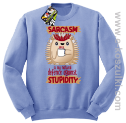 Sarcasm is my natural defence against stupidity - bluza męska bez kaptura błękitna
