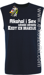 Alkohol i Sex szkodzi zdrowiu kiedy ich brakuje - bezrękawnik męski granatowy