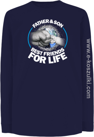 FATHER & SON BEST FRIENDS FOR LIFE - longsleeve dziecięcy 