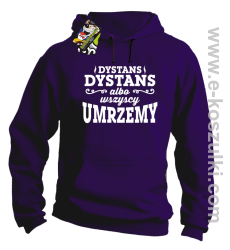 Dystans Dystans bo wszyscy umrzemy - bluza z kapturem  fioletowa