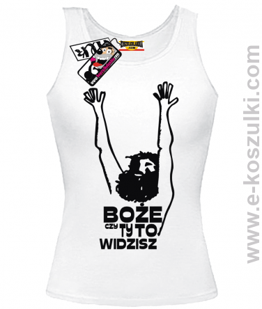 Boże czy Ty to widzisz - top damski - biały