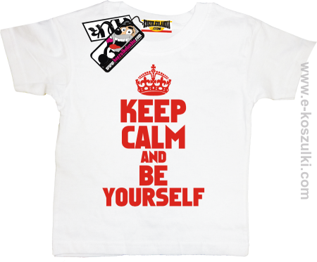 Keep calm and be yourself - koszulka dziecięca