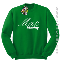 Mąż idealny - bluza bez kaptura zielona