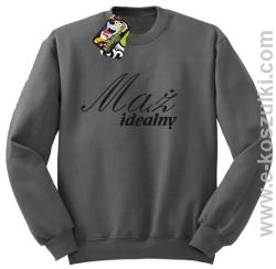 Mąż idealny - bluza bez kaptura szara