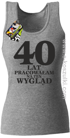 40 lat pracowałam na ten wygląd - Top damski