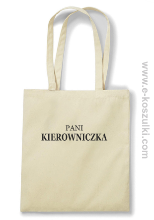 Pani kierowniczka - ECO torba beżowy
