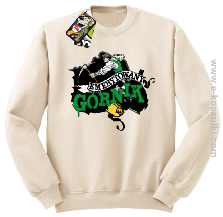 Emerytowany górnik Zielony Górniczy - bluza bez kaptura standard beżowa