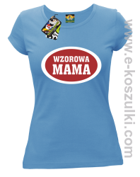 Wzorowa mama plakietka - koszulka damska błękitna