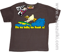 Kto ma łódkę ten kozak koszulka dziecięca - brązowy