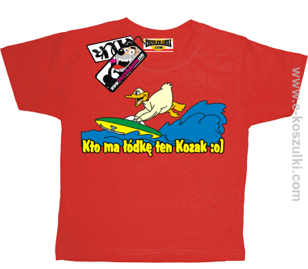 Kto ma łódkę ten kozak - koszulka dziecięca
