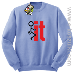 I fuck it  symbol - bluza bez kaptura błękitny