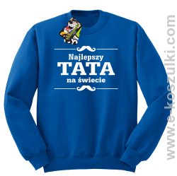Najlepszy TATA na świecie wzór 01STANDESHE - bluza STANDARD bez kaptura niebieska