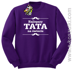 Najlepszy TATA na świecie wzór 01STANDESHE - bluza STANDARD bez kaptura fioletowa