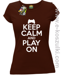 Keep calm and play on konsola - koszulka damska brązowa