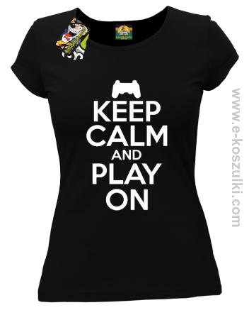 Keep calm and play on konsola - koszulka damska czarna
