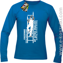 Codziennie buduj samego siebie by jutro znaleźć się wyżej niż byłeś wczoraj - longsleeve męski niebieski