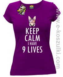 Keep Calm I Have 9 Lives CatDisco - koszulka damska fioletowa