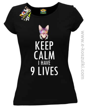 Keep Calm I Have 9 Lives CatDisco - koszulka damska czarna