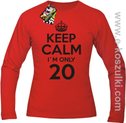 Keep Calm I'm only 20 - longsleeve męski czerwony