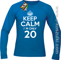 Keep Calm I'm only 20 - longsleeve męski niebieski