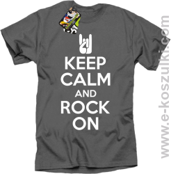 Keep calm and rock on - koszulka męska szara
